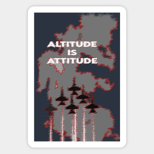Aviation Fighter Jet Altitude is Attitude p3t Magnet